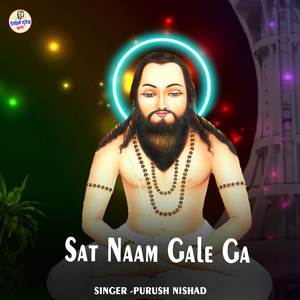 Sat Naam Gale Ga