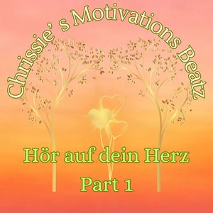 Hör auf dein Herz - Part 1