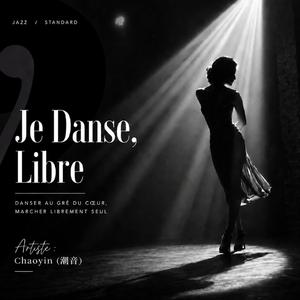 Je danse, libre