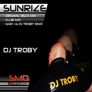 Sunrize (S.M.D. vs. DJ Troby Remix)