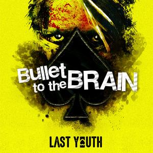 Bullet to the Brain