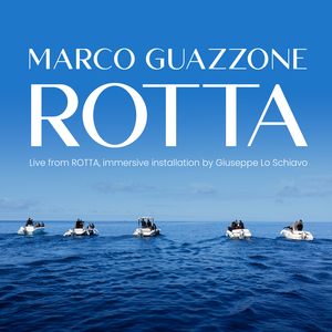 Rotta (live from "ROTTA", immersive installation by Giuseppe Lo Schiavo)