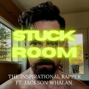 Stuck in this Room (feat. Jackson Whalan)