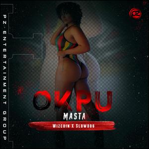 OKPU MASTA (feat. slowdog)