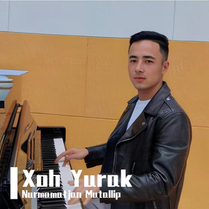 Xoh Yurak 活泼的心