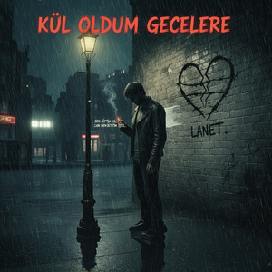 Kül Oldum Gecelere