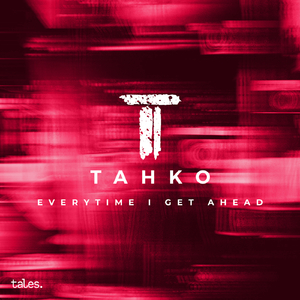 Every Time I Get Ahead