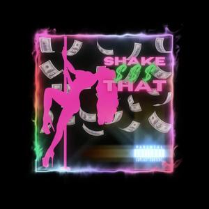 SHAKE THAT $$$ (Slow and Reverb)