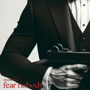 Fear Nobody