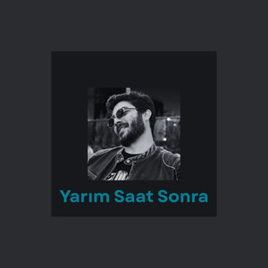Yarım Saat Sonra (Cover Version)
