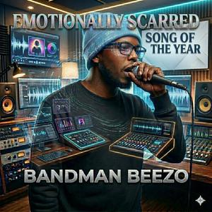 EMOTIONALLY SCARRED (SONG OF THE YEAR )
