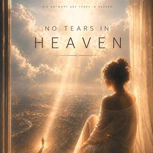 No Tears in Heaven