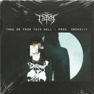 Take Me From This Hell