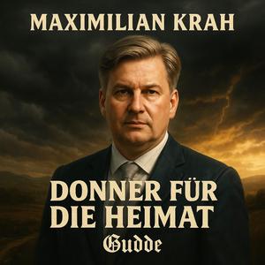 Maximilian Krah – Donner für die Heimat