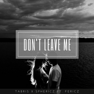 Don't Leave Me