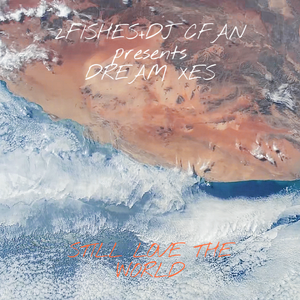 STILL LOVE THE WORLD (世间苍生)