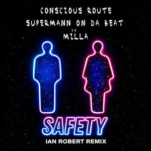 Safety (feat. Milla) (Ian Robert Remix)