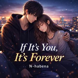 If It’s You, It’s Forever