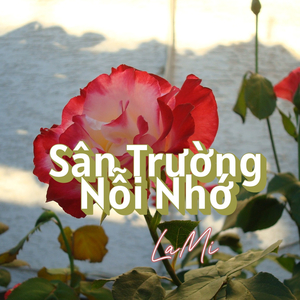 Sân Trường Nỗi Nhớ