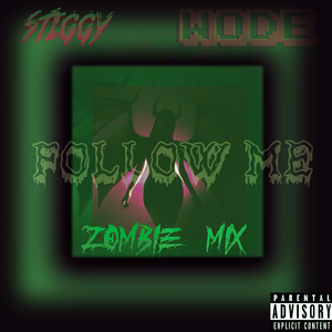 Follow Me (Zombie Mix)