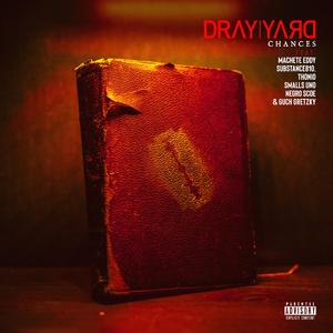 Chances (feat. Machete Eddy, Substance810, Thonio, Smalls Uno, Negro Scoe & Guch Gretzky)