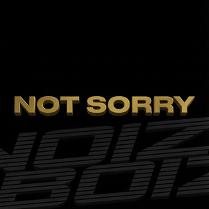 Not Sorry