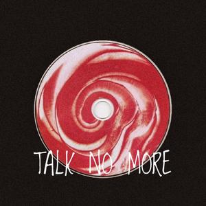 Talk no more (feat. Joe butler)