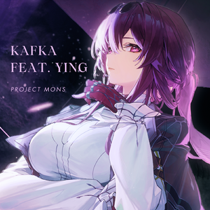 《崩坏：星穹铁道》 - 「KAFKA feat. Ying」