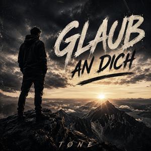 Glaub an Dich