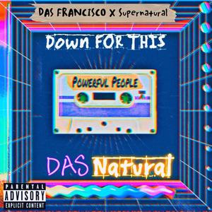 Down For This (feat. DAS & Supernatural)