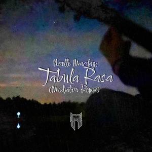 Tabula Rasa (feat. Noelle Maclay)