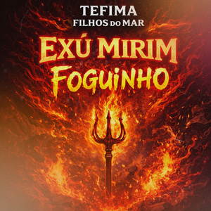 Exú Mirim Foguinho