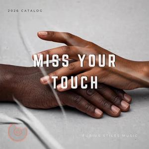 Miss Your Touch