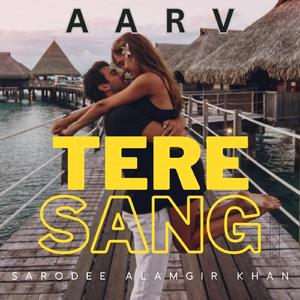 Tere Sang Mera Dil (feat. Sarodee Borah & Alamgir Khan)