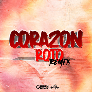 Corazon Roto (Remix)