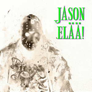 Jason elää!