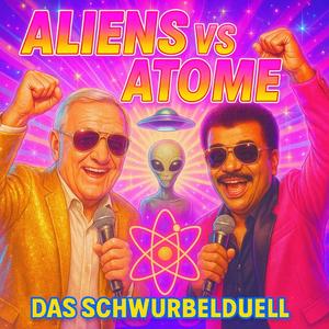 Aliens vs. Atome (die große Schlagerparty)