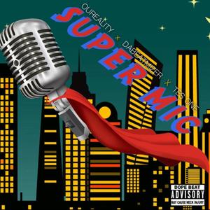Super Mic (feat. Tes One & Our Reality)