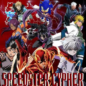 THE SPEEDSTER CYPHER! (feat. Genichris, Tylorde, J Cae, Venoct, Rivea Nix, Vanquish SoReal, Alltime Arcade, Nextlevel & ShadowKnight music)