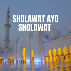 Sholawat Ayo Sholawat (Live)