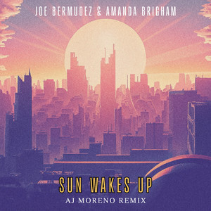 Sun Wakes Up (AJ Moreno Remix Instrumental)