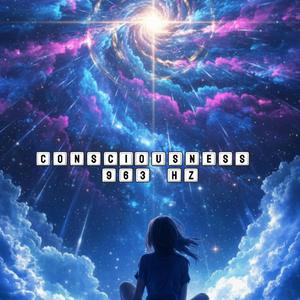 Consciousness 963 hz