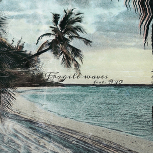 Fragile waves (feat. KYO)