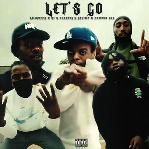 LETS GO (feat. NH$ R1, OkBrazy, Hoodbaby Gslime & Famous Alb)