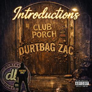 Introductions (feat. Durtbag Face)