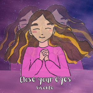 Close Your Eyes