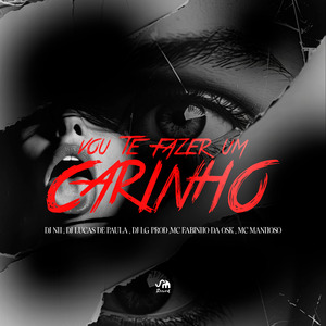 Vou Te Fazer um Carinho