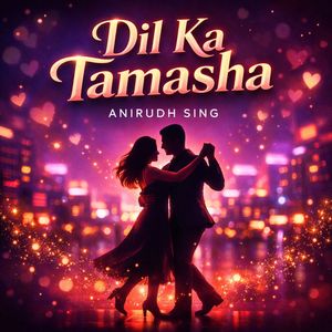 Dil Ka Tamasha