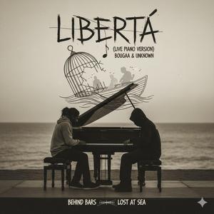 LIBERTÁ (feat. UNKNOWN) (LIVE PIANO)