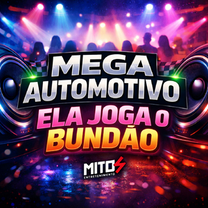Mega Automotivo Ela Joga o Bundão